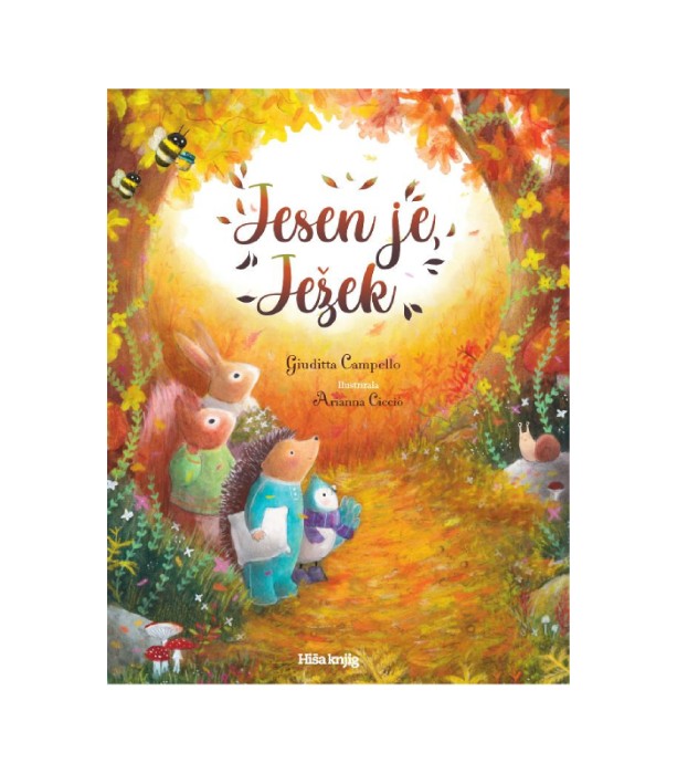 Jesen je, Ježek - Giuditta Campello, Arianna Ciccio