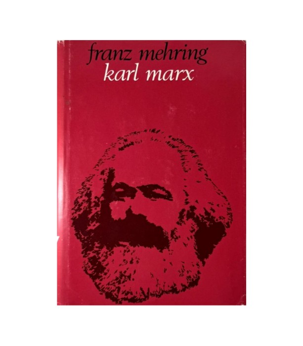 Karl Marx - Franz Mehring