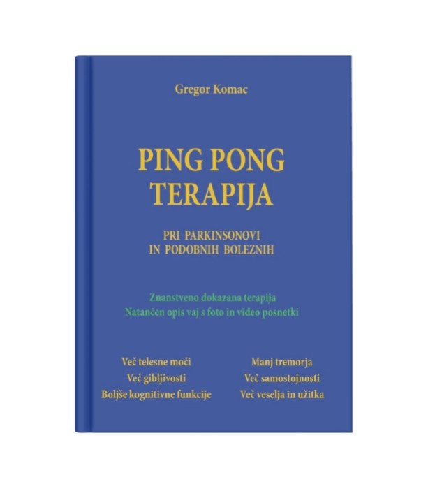 PING PONG TERAPIJA pri Parkinsonovi in podobnih boleznih - Gregor Komac