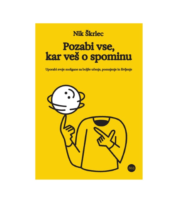 Pozabi vse, kar veš o spominu - Nik Škrlec