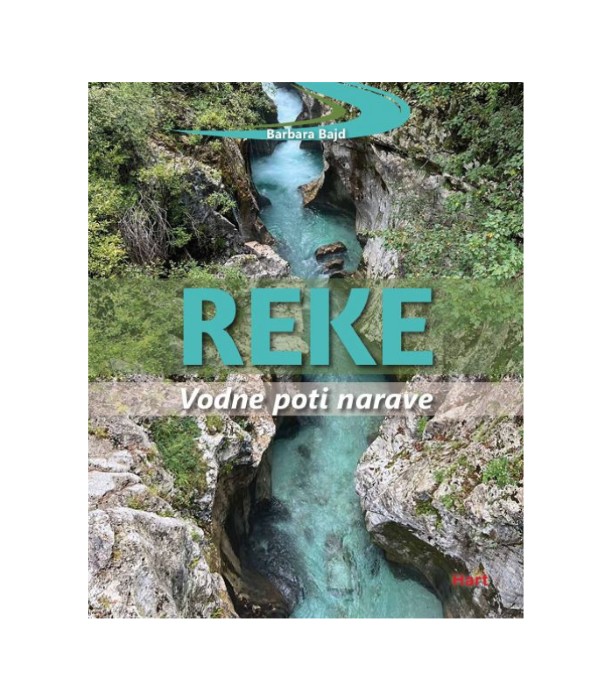 Reke: vodne poti narave - Barbara Bajd