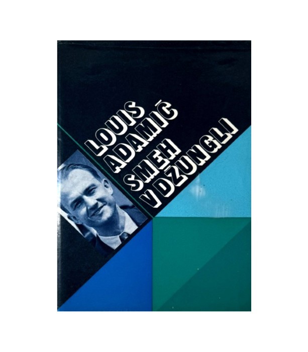 Smeh v džungli - Louis Adamič