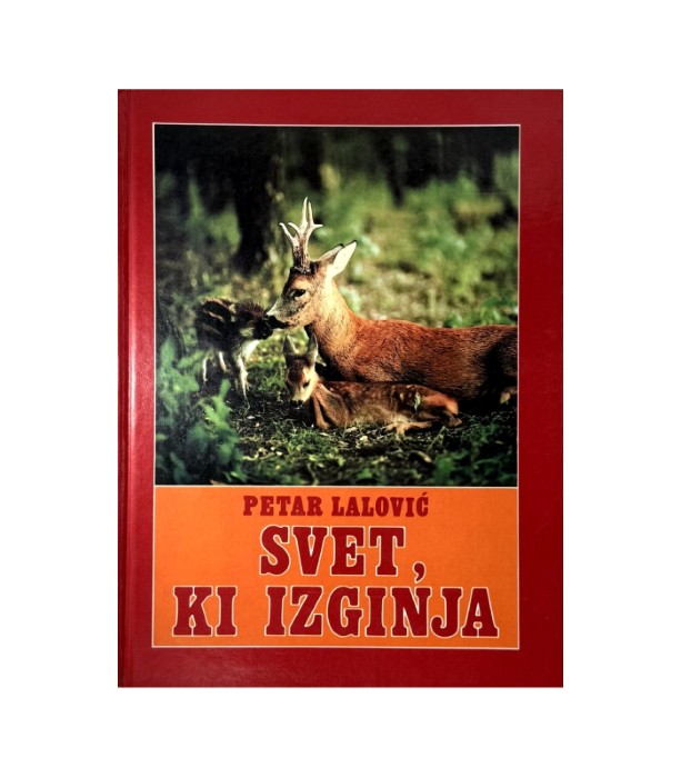 Svet, ki izginja - Petar Lalović