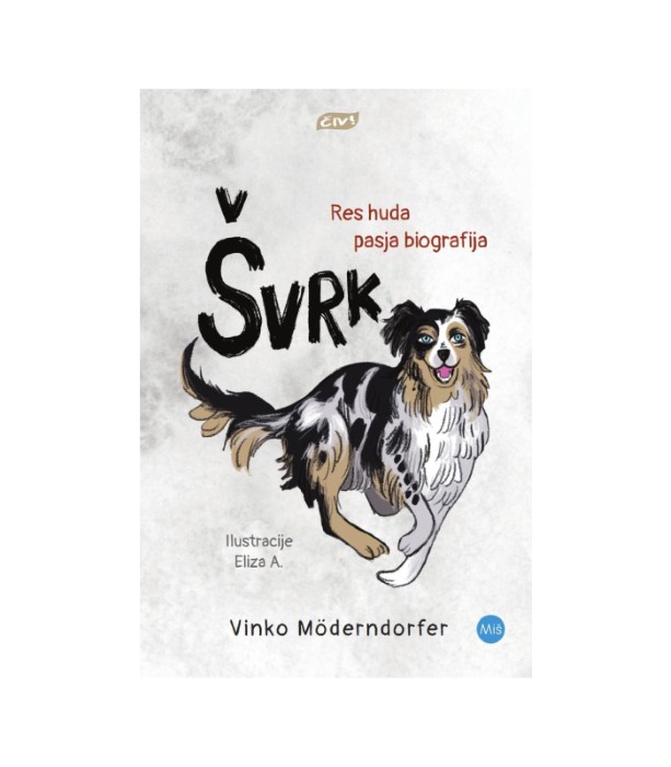 Švrk res huda pasja biografija - Vinko Möderndorfer