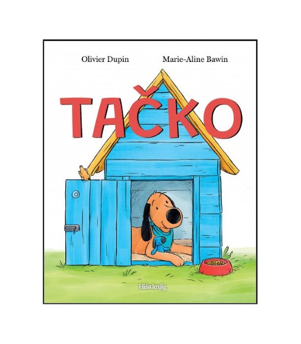 Tačko - Olivier Dupin, Marie-Aline Bawin