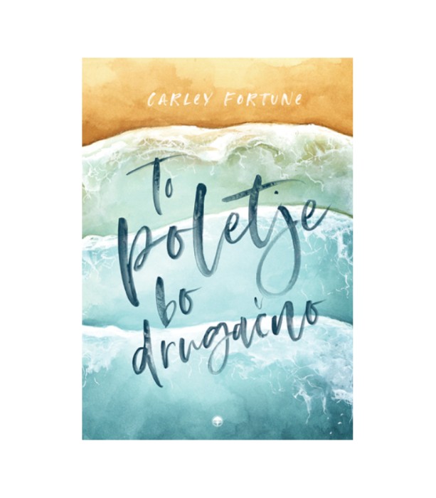 To poletje bo drugačno - Carley Fortune