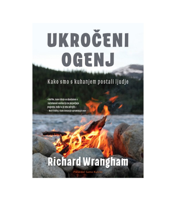 Ukročeni ogenj - Richard Wrangham