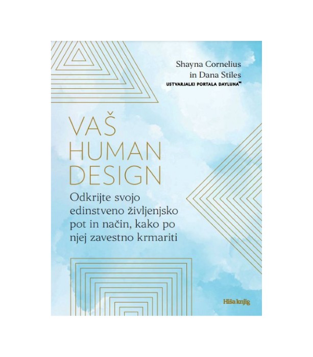 Vaš human design - Shayna Cornelius in Dana Stiles