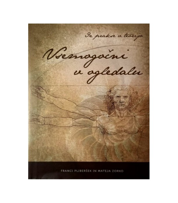 Vsemogočni v ogledalu - Franci Pliberšek, Mateja Zorko
