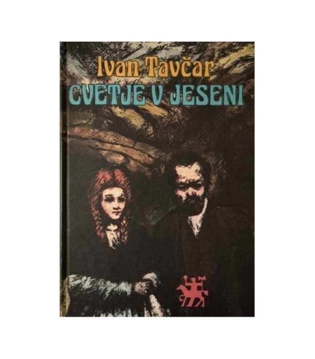 Zlata knjiga: Cvetje v jeseni - Ivan Tavčar