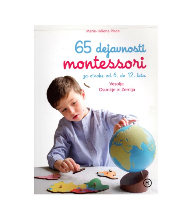 65 dejavnosti montessori za otroke 6. do 12. leta - Marie-Helene Place