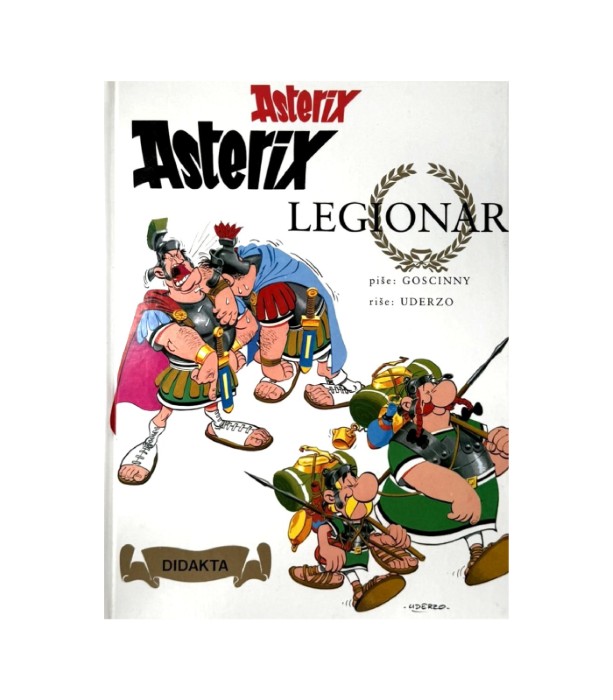 Asterix Asterix legionar - Goscinny, Uderzo