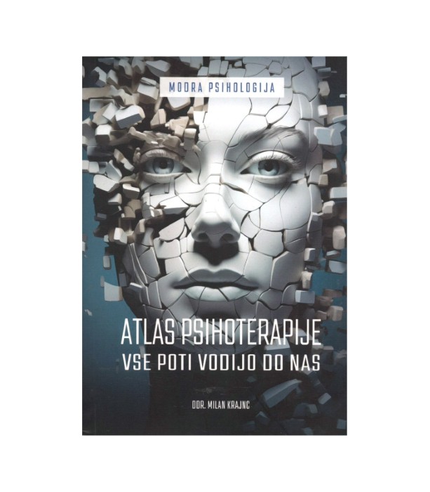 Atlas psihoterapije Vse poti vodijo do nas - Milan Krajnc