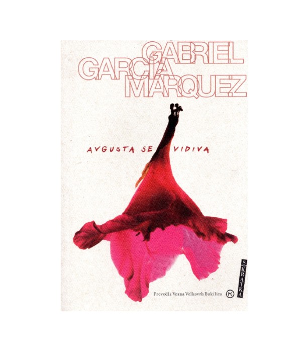 Avgusta se vidiva - Gabriel Garcia Marquez