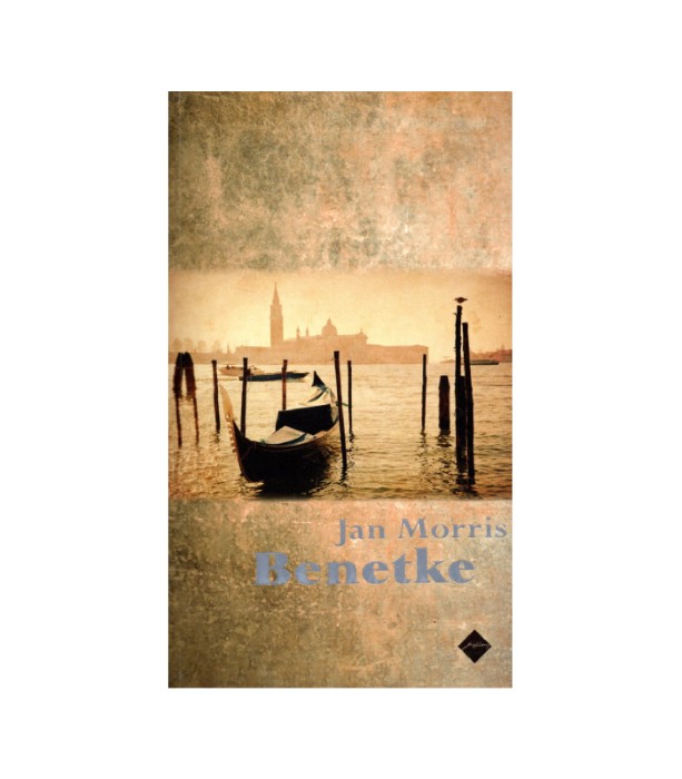 Benetke - Jan Morris
