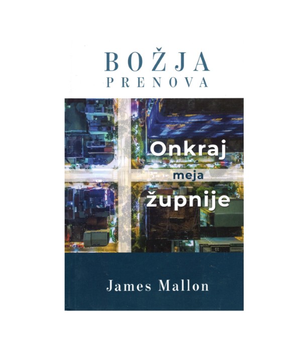 Božja prenova Onkraj meja župnije - James Mallon