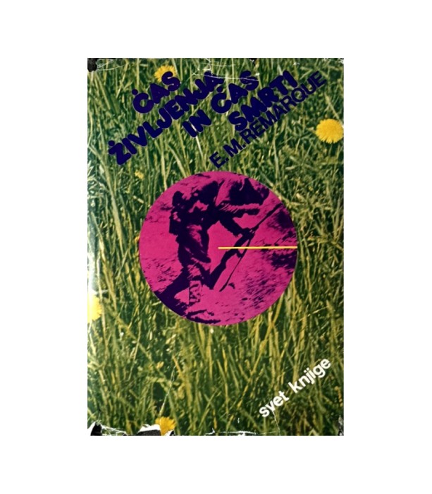 Čas življenja in čas smrti - E.M. Remarque