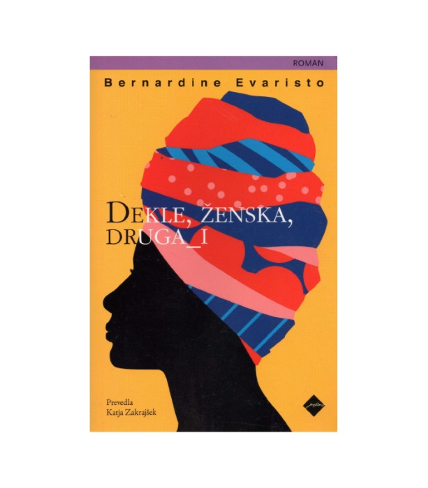 Dekle, ženska, druga i - Bernardine Evaristo