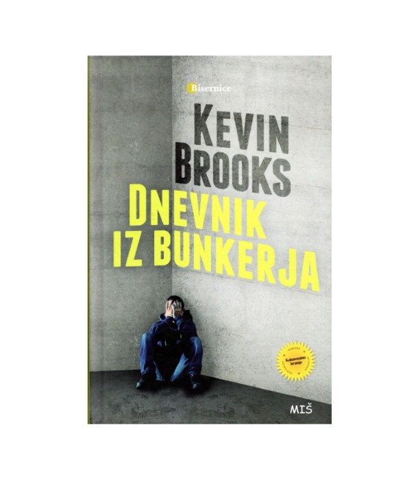 Dnevnik iz bunkerja - Kevin Brooks
