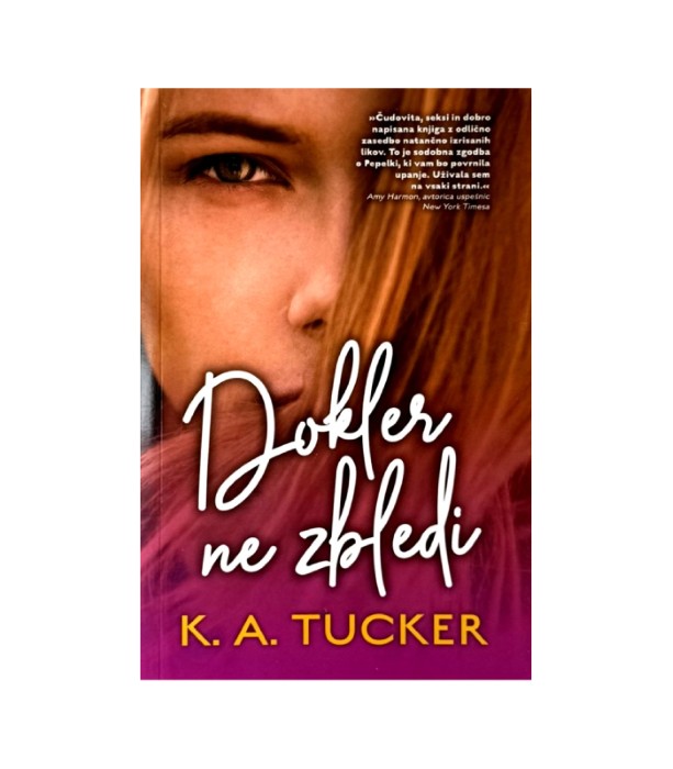 Dokler ne zbledi - K.A. Tucker