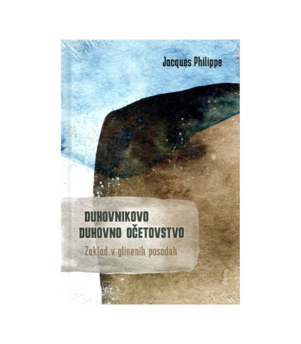 Duhovnikovo duhovno očetovstvo - Jacques Philippe