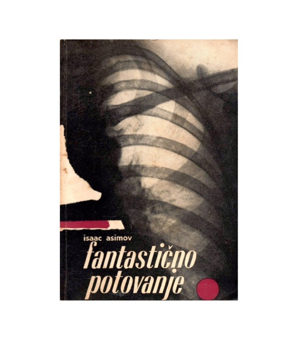 Fantastično potovanje - Isaac Asimov