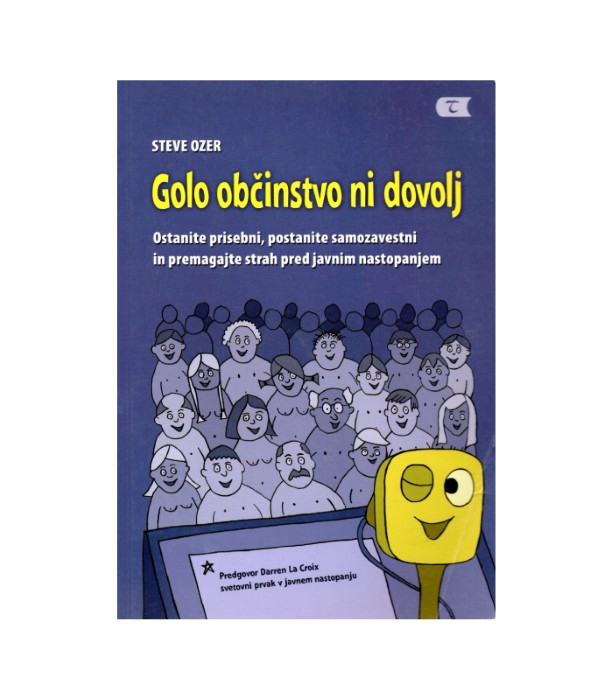 Golo občinstvo ni dovolj - Steve Ozer
