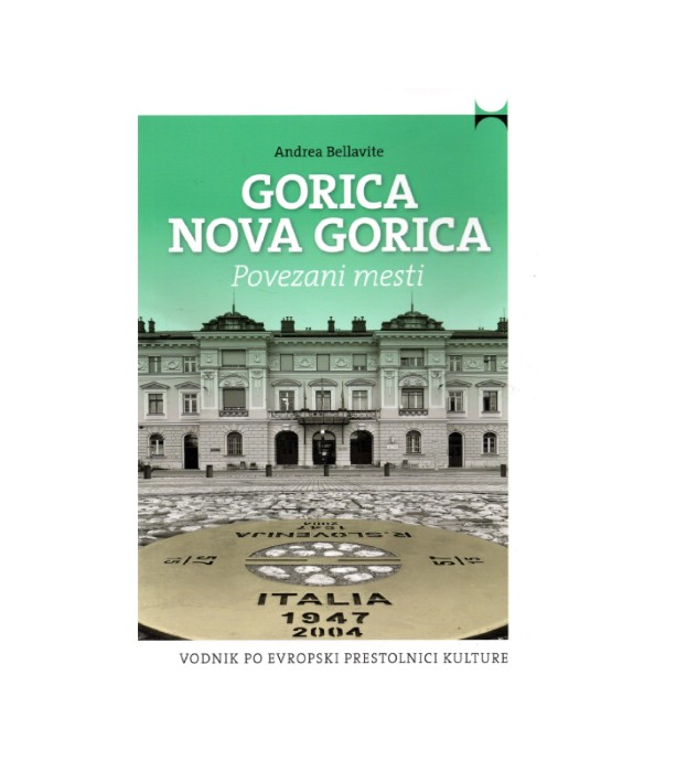 Gorica Nova Gorica Povezani mesti - Andrea Bellavite