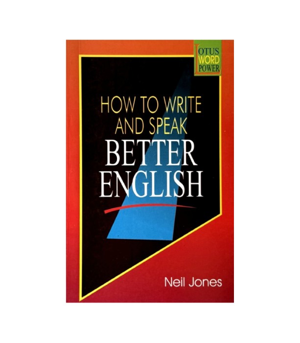 How to Write and Speak Better English - Neil Jones