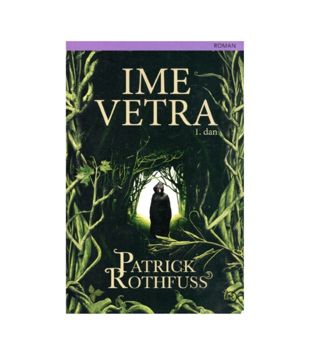 Ime vetra 1. dan - Patrick Rothfuss
