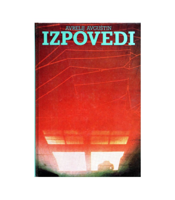 Izpovedi - Avrelij Avguštin