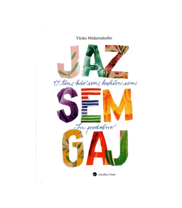 Jaz sem gaj - Vinko Moderndorfer
