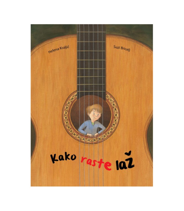 Kako raste laž – Helena Kraljič, Suzi Bricelj