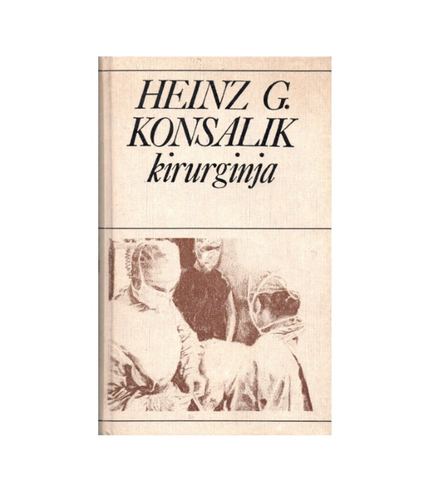 Kirurginja - Heinz G. Konsalik