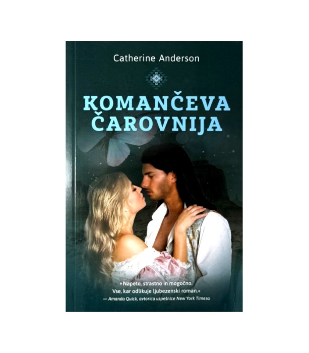 Komančeva čarovnija - Catherine Anderson