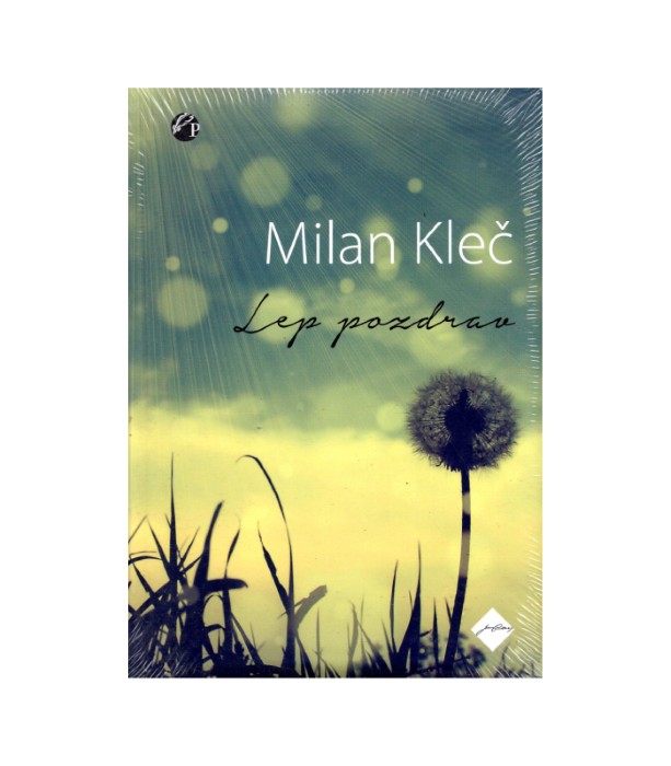 Lep pozdrav - Milan Kleč