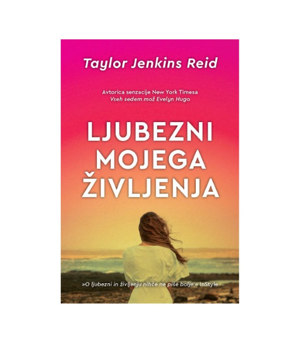 Ljubezni mojega življenja - Taylor Jenkins Reid