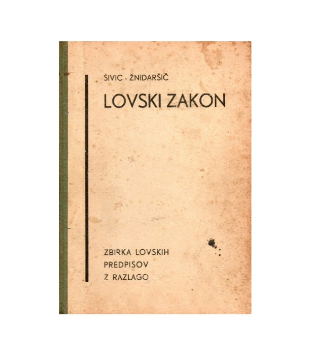 Lovski zakon - Šivic, Žnidaršič