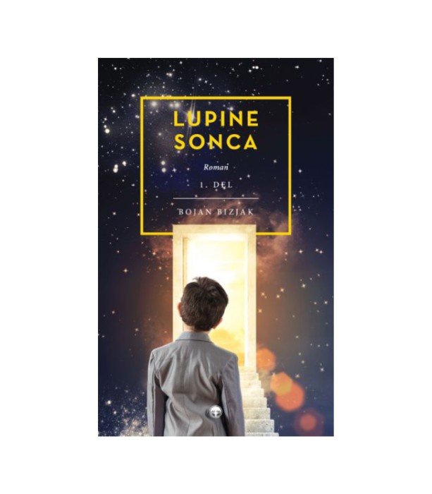 Lupine sonca - 1. del - Bojan Bizjak