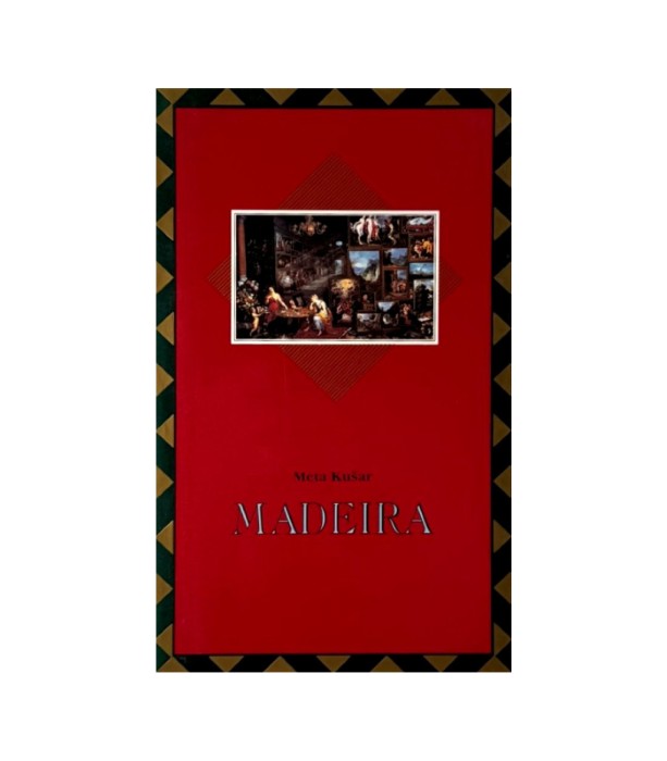 Madeira - Meta Kušar