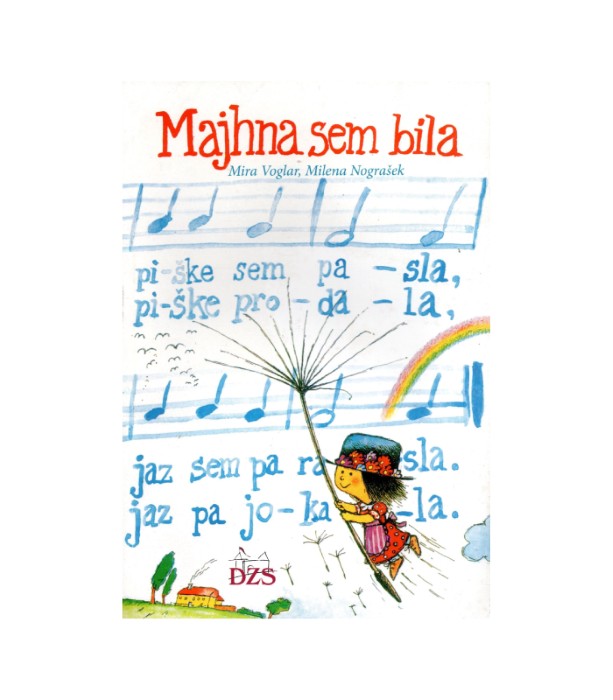 Majhna sem bila - Mira Voglar, Milena Nograšek