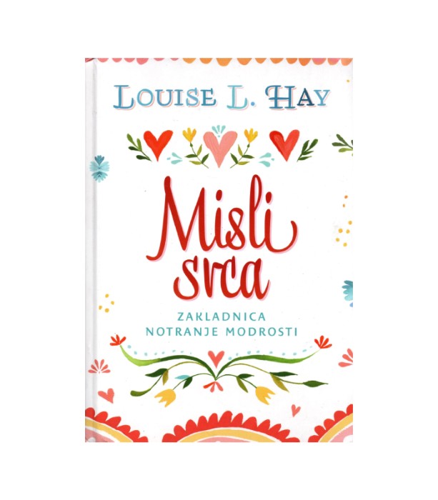 Misli srca - Louise L. Hay