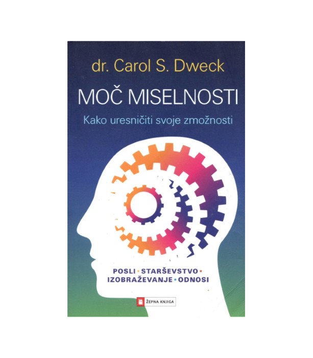 Moč miselnosti - Carol S. Dweck