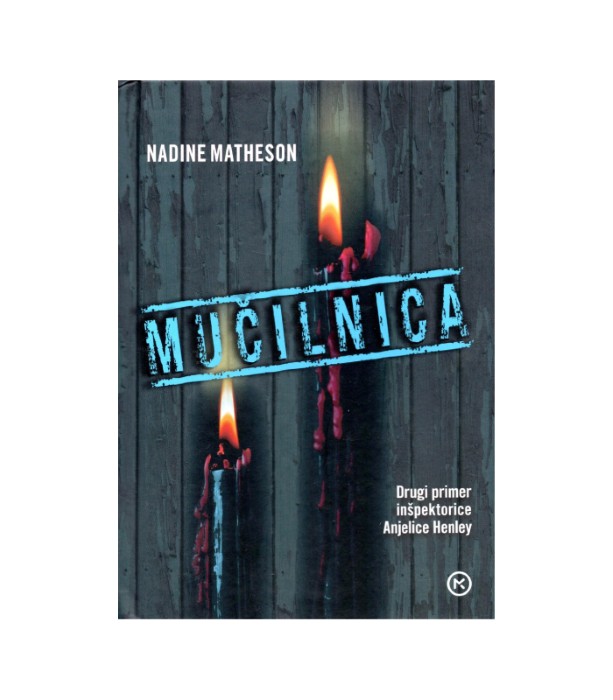 Mučilnica - Nadine Matheson