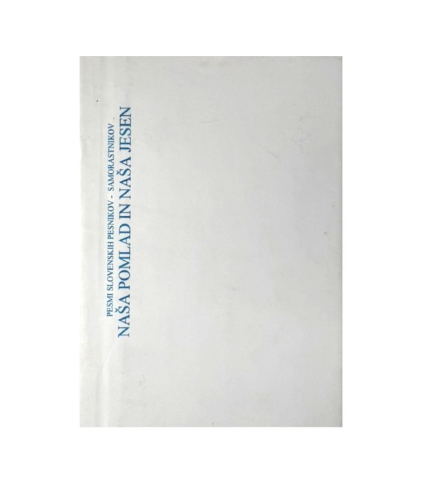 Naša pomlad in naša jesen