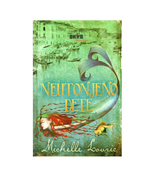 Neutonjeno dete - Michelle Lovric