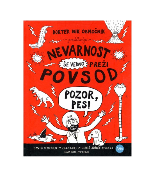 Nevarnost še vedno preži povsod Pozor, pes! - David O'Doherty