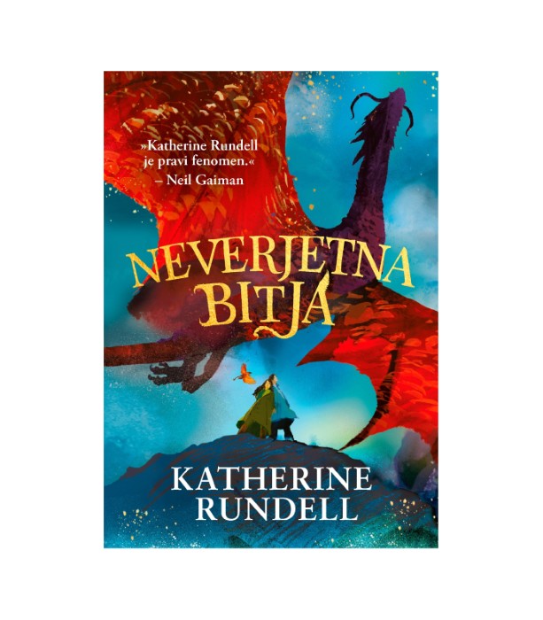 Neverjetna bitja - Katherine Rundell