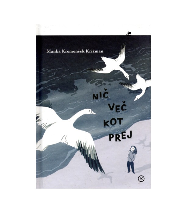 Nič več kot prej - Manka Kremenšek Križman