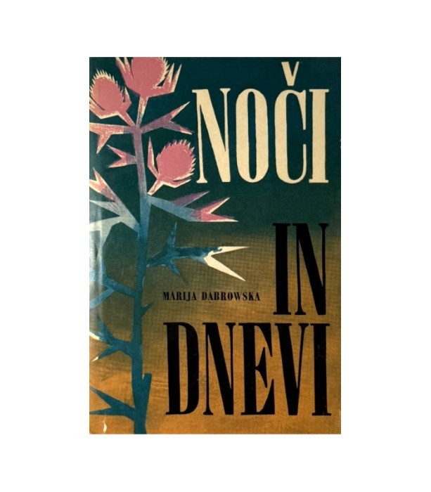 Noči in dnevi 1-2 - Marija Dabrowska